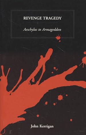 Imagen del vendedor de Revenge Tragedy: Aeschylus to Armagaddon. a la venta por Fundus-Online GbR Borkert Schwarz Zerfa