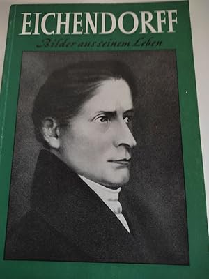 Imagen del vendedor de Eichendorff : Bilder aus seinem Leben. [Hermann Gaupp. Hrsg. mit Frderg d. Kultusministeriums Stuttgart durch d. Landesanstalt f. Erziehg u. Unterricht, Stuttgart] a la venta por Antiquariat-Fischer - Preise inkl. MWST