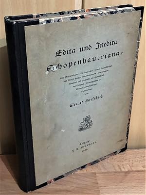 Edita und Inedita Schopenhaueriana : Eine Schopenhauer-Bibliographie, sowie Randschriften und Bri...