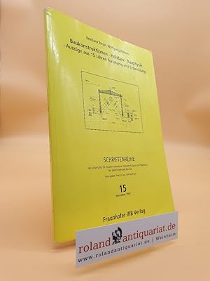 Baukonstruktionen - Holzbau - Bauphysik.: Auszüge aus 15 Jahren Forschung und Entwicklung. (Schri...