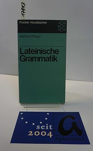 Seller image for Lateinische Grammatik. Rmisches Sprachdenken zur Zeit Ciceros und Csers. for sale by AphorismA gGmbH