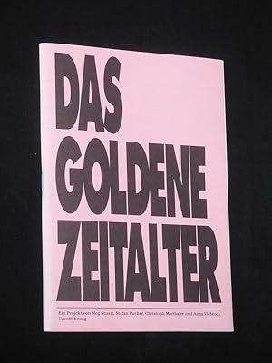 Immagine del venditore per Programmheft Schauspielhaus Zrich 2003/04. Urauffhrung DAS GOLDENE ZEITALTER. Insz.: Meg Stuart, Christoph Marthaler, Stefan Pucher, Bhnenbild/ Kostme: Anna Viebrock. Mit Corin Curschellas, Altea Garrido, Olivia Grigolli, Katja Kolm, Bettina Stucky, Melanie Wandel, Daniel Chait, Raphael Clamer, Michael von der Heide venduto da Fast alles Theater! Antiquariat fr die darstellenden Knste