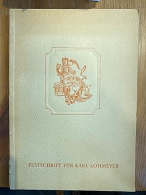 Festschrift für Karl Lohmeyer.