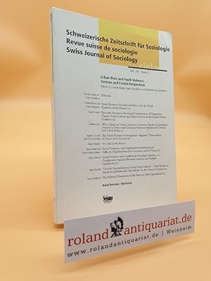 Seller image for Schweizerische Zeitschrift fr Soziologie - Urban Riots and Youth Violence (Vol. 34 Issue 2) for sale by Roland Antiquariat UG haftungsbeschrnkt