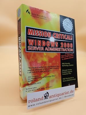 Mission Critical! Windows 2000 Server Administration (Mission Critical Series)