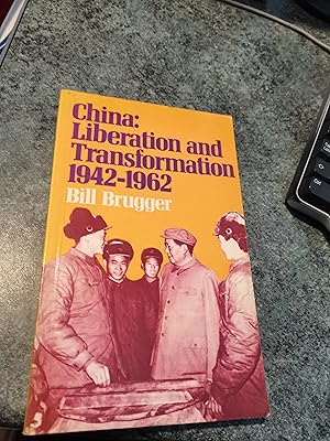 Seller image for China: Liberation and Transformation 1942 - 1962 for sale by SGOIS