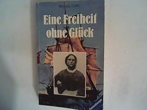Seller image for Eine Freiheit ohne Glck. for sale by ANTIQUARIAT FRDEBUCH Inh.Michael Simon