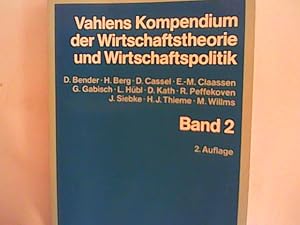 Seller image for Vahlens Kompendium der Wirtschaftstheorie und Wirtschaftspolitik, Band. 2 Bd. 2 for sale by ANTIQUARIAT FRDEBUCH Inh.Michael Simon