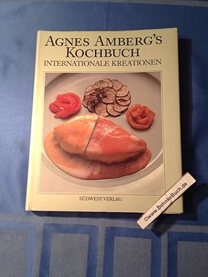 Seller image for Agnes Amberg's Kochbuch : internat. Kreationen. mit Fotos von Reinhart Wolf for sale by Antiquariat BehnkeBuch