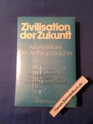 Imagen del vendedor de Zivilisation der Zukunft - Arbeitsfelder der Anthroposophie. a la venta por Antiquariat BehnkeBuch