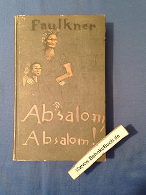 Imagen del vendedor de Absalom, Absalom! : Roman. a la venta por Antiquariat BehnkeBuch