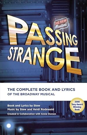 Seller image for Passing Strange: The Complete Book and Lyrics of the Broadway Musical (Paperback) for sale by Grand Eagle Retail