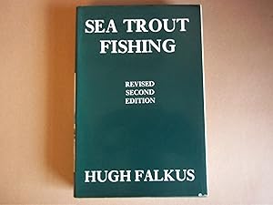 Sea Trout Fishing. A Guide to Success. SIGNED BY THE AUTHOR.