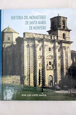 Seller image for Historia del monasterio de Santa Mara de Monfero for sale by Alcan Libros