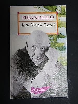 Immagine del venditore per Pirandello. Il fu Mattia Pascal. Giunti.2011 venduto da Amarcord libri