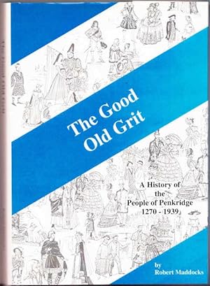 "Good Old Grit": History of the People of Penkridge, 1270-1939