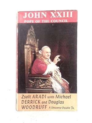 Image du vendeur pour John XXIII; Pope of the Council mis en vente par World of Rare Books