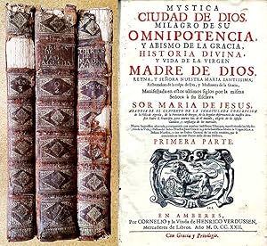 Mystica Ciudad de Dios, Milagro de su Omnipotencia y Abismo de la Gracia : Historia Divina y Vida...