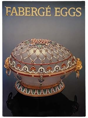 Seller image for Faberge Eggs: Imperial Russian Fantasies for sale by Yesterday's Muse, ABAA, ILAB, IOBA