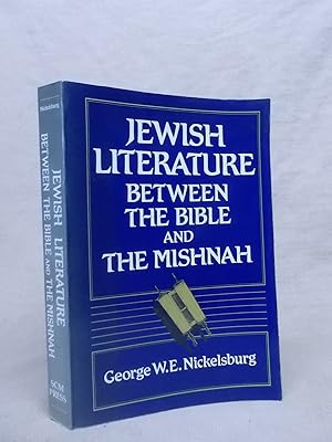 Imagen del vendedor de JEWISH LITERATURE BETWEEN THE BIBLE AND THE MISHNAH : A HISTORICAL AND LITERARY INTRODUCTION a la venta por Gage Postal Books