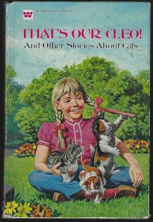 Imagen del vendedor de THAT'S OUR CLEO AND OTHER STORIES ABOUT CATS a la venta por Gibson's Books