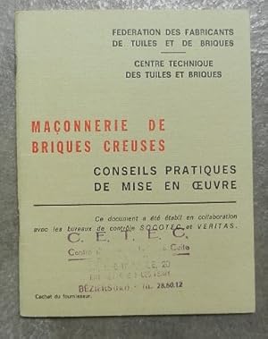 Maçonnerie de briques creuses. Conseils pratiques de mise en oeuvre.