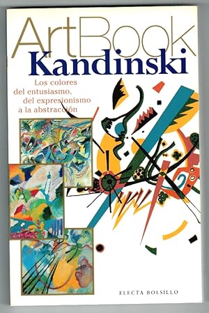 Bild des Verkufers fr Kandinski. Los colores del entusiamo, del expresionismo a la abstraccin zum Verkauf von Librera Dilogo