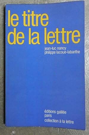 Imagen del vendedor de Le titre de la lettre. a la venta por Librairie les mains dans les poches