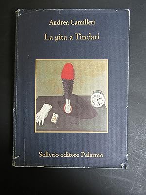 Image du vendeur pour Camilleri Andrea. La gita a Tindari. Sellerio. 2000 mis en vente par Amarcord libri