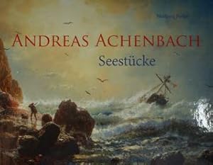 Immagine del venditore per Andreas Achenbach 1815 -1910. Seestuecke. venduto da EDITORIALE UMBRA SAS