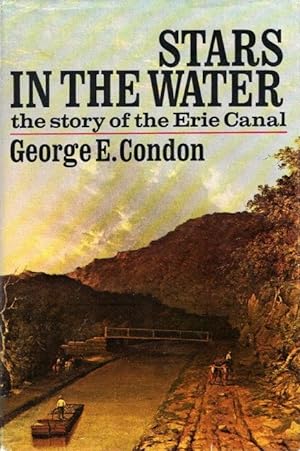 Stars in the Water: The Story of the Erie Canal