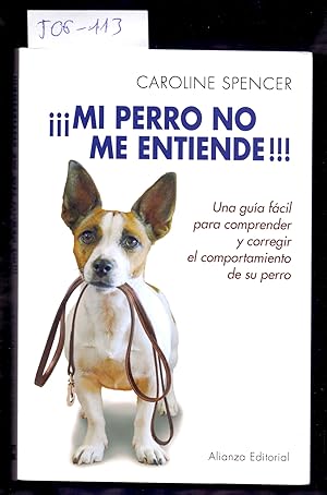 Seller image for MI PERRO NO ME ENTIENDE for sale by Libreria 7 Soles
