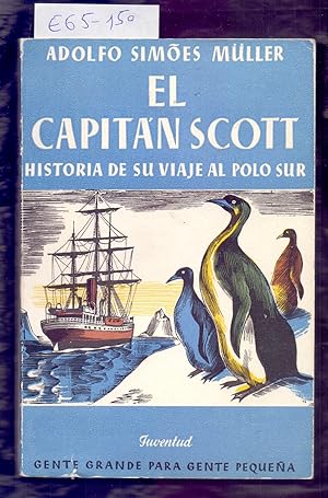 Imagen del vendedor de EL CAPITAN SCOTT (HISTORIA DE SU VIAJE AL POLO SUR) a la venta por Libreria 7 Soles