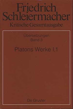 Bild des Verkufers fr Platons Werke, erster Teil, erster Band: Einleitung, Phaidros, Lysis, Protagoras, Laches. Erste und zweite Auflage (1804, 1817) samt handschriftlicher Vorstufen und griechischer Vorlagen. Herausgegeben von Lutz Kppel und Johanna Loehr unter Mitwirkung von Male Gnther. zum Verkauf von Antiquariat Lenzen