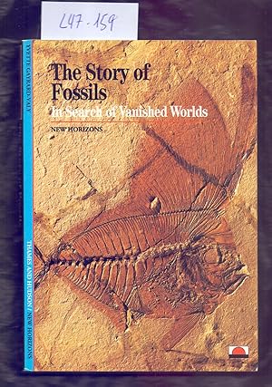 Seller image for THE STORY OF FOSSILS IN SEARCH OF VANISHED WORLDS for sale by Libreria 7 Soles