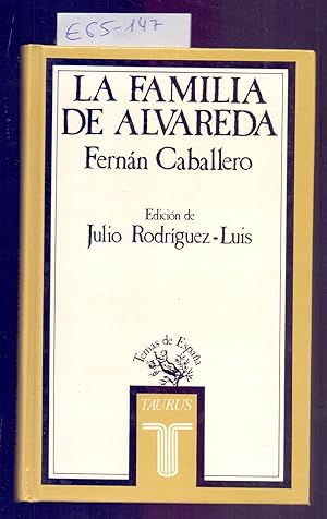 Seller image for LA FAMILIA DE ALVAREDA for sale by Libreria 7 Soles