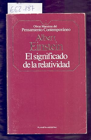 Seller image for EL SIGNIFICADO DE LA RELATIVIDAD (SOBRE LA TEORIA ESPECIAL Y LA TEORIA GENERAL DE RELATIVIDAD) for sale by Libreria 7 Soles
