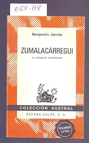 Immagine del venditore per ZUMALACARREGUI, EL CAUDILLO ROMANTICO (COLECCION AUSTRAL NUMERO 1511) venduto da Libreria 7 Soles