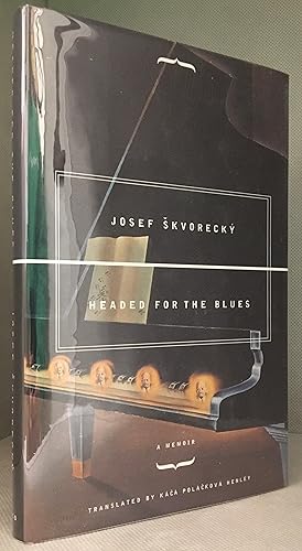 Imagen del vendedor de Headed for the Blues; A Memoir a la venta por Burton Lysecki Books, ABAC/ILAB