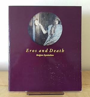 Imagen del vendedor de Eros and Death: Belgian Symbolism a la venta por Milbury Books