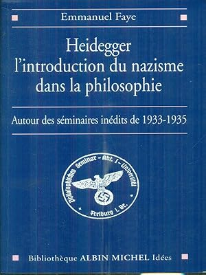 Bild des Verkufers fr Heidegger l'introduction du nazisme dan la philosophie zum Verkauf von Miliardi di Parole