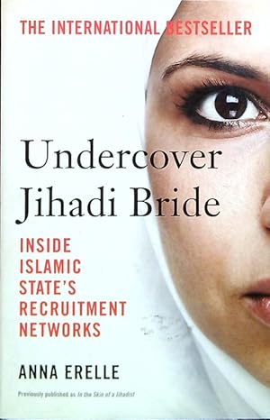 Bild des Verkufers fr Undercover Jihadi Bride: Inside Islamic State's Recruitment Networks zum Verkauf von Librodifaccia