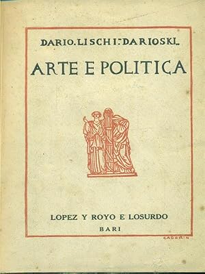 Imagen del vendedor de Arte e politica a la venta por Miliardi di Parole