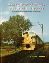 Bild des Verkufers fr Denver & Rio Grande Western Color Pictorial Volume One zum Verkauf von Martin Bott Bookdealers Ltd