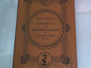 Imagen del vendedor de Springers Kunstgeschichte - Handbuch der Kunstgeschichte, Bd. IV: a la venta por JLG_livres anciens et modernes