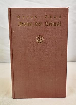 Imagen del vendedor de Rosen der Heimat. Gedichte mit einem Anhang historischer Dichtungen. a la venta por Antiquariat Bler