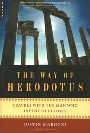 Seller image for The Way of Herodotus: Travels with the Man Who Invented History for sale by LEFT COAST BOOKS