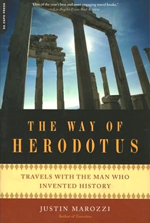 The Way of Herodotus: Travels with the Man Who Invented History