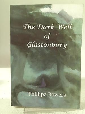 Imagen del vendedor de The Dark Well of Glastonbury a la venta por World of Rare Books