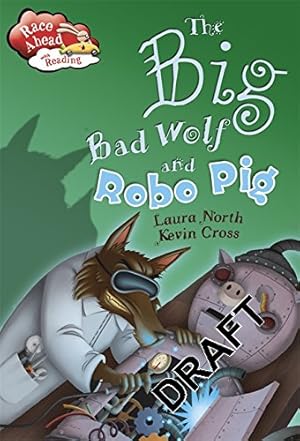 Immagine del venditore per The Big Bad Wolf and the Robot Pig (Race Ahead With Reading) venduto da WeBuyBooks